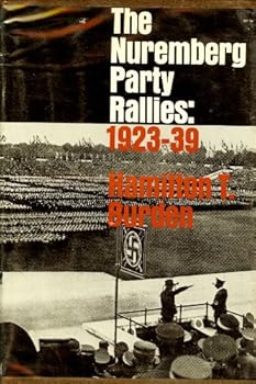 Hardcover The Nuremberg Party Rallies: 1923-39 Book