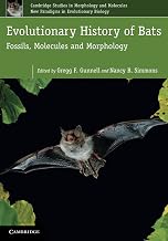 Evolutionary History of Bats: Fossils, Molecules and Morphology (Cambridge Studies in Morphology and Molecules: New Paradigms in Evolutionary Bio, Series Number 2)