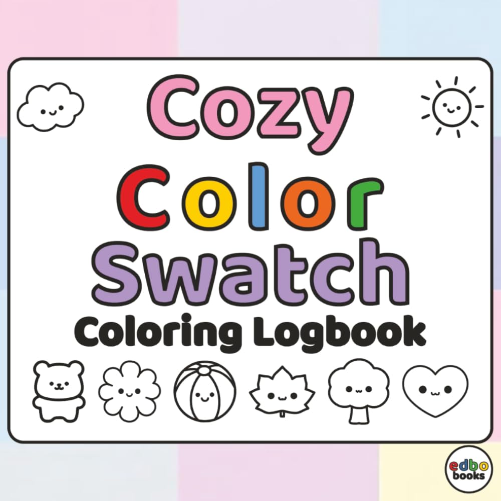 Cozy Color Swatch - Coloring Logbook: A 10 Cozy + 4 Pattern Illustration Coloring Logbook for Test Strips, Palettes & Creative Swatching | Stress relief | Mindfulness