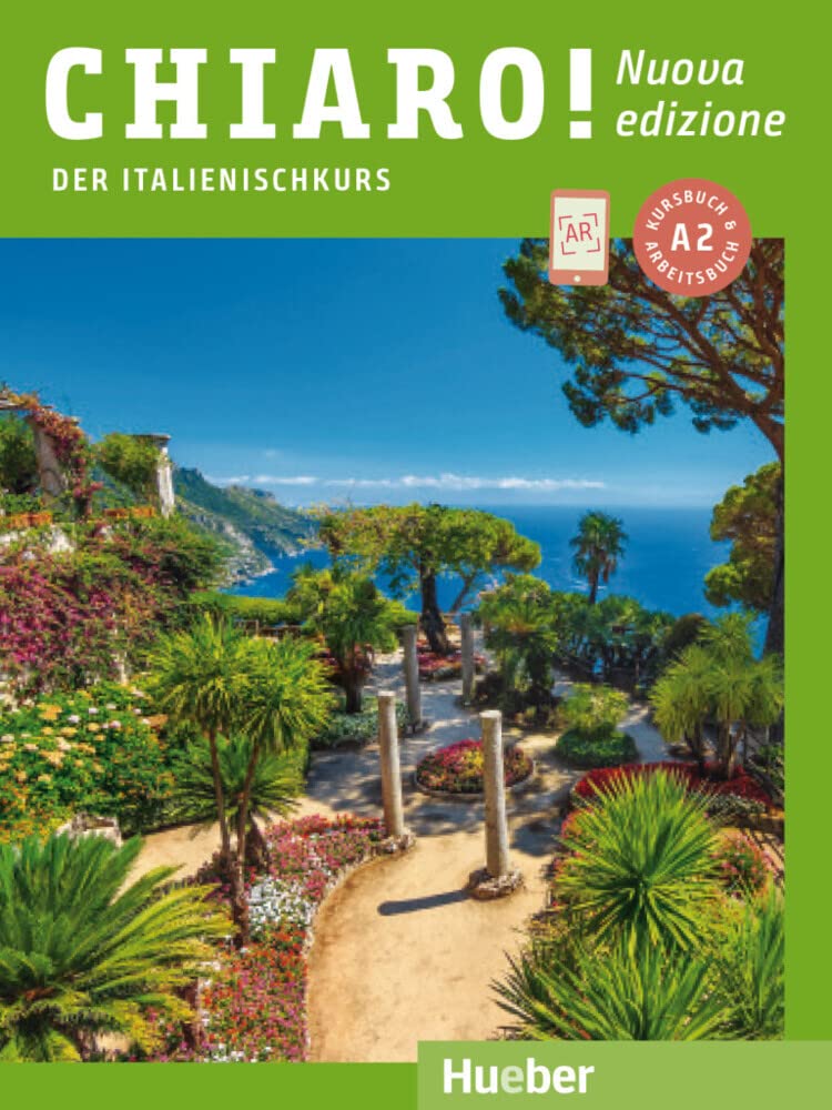 Chiaro! A2 – Nuova edizione: Der Italienischkurs / Kurs- und Arbeitsbuch mit Audios und Videos online (Chiaro! – Nuova edizione)