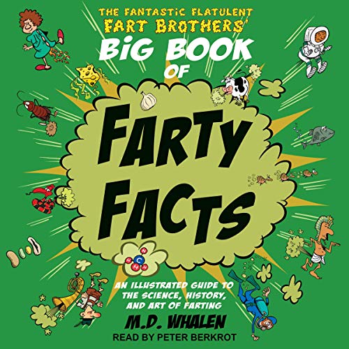 The Fantastic Flatulent Fart Brothers' Big Book of Farty Facts by M.D. Whalen episode artwork