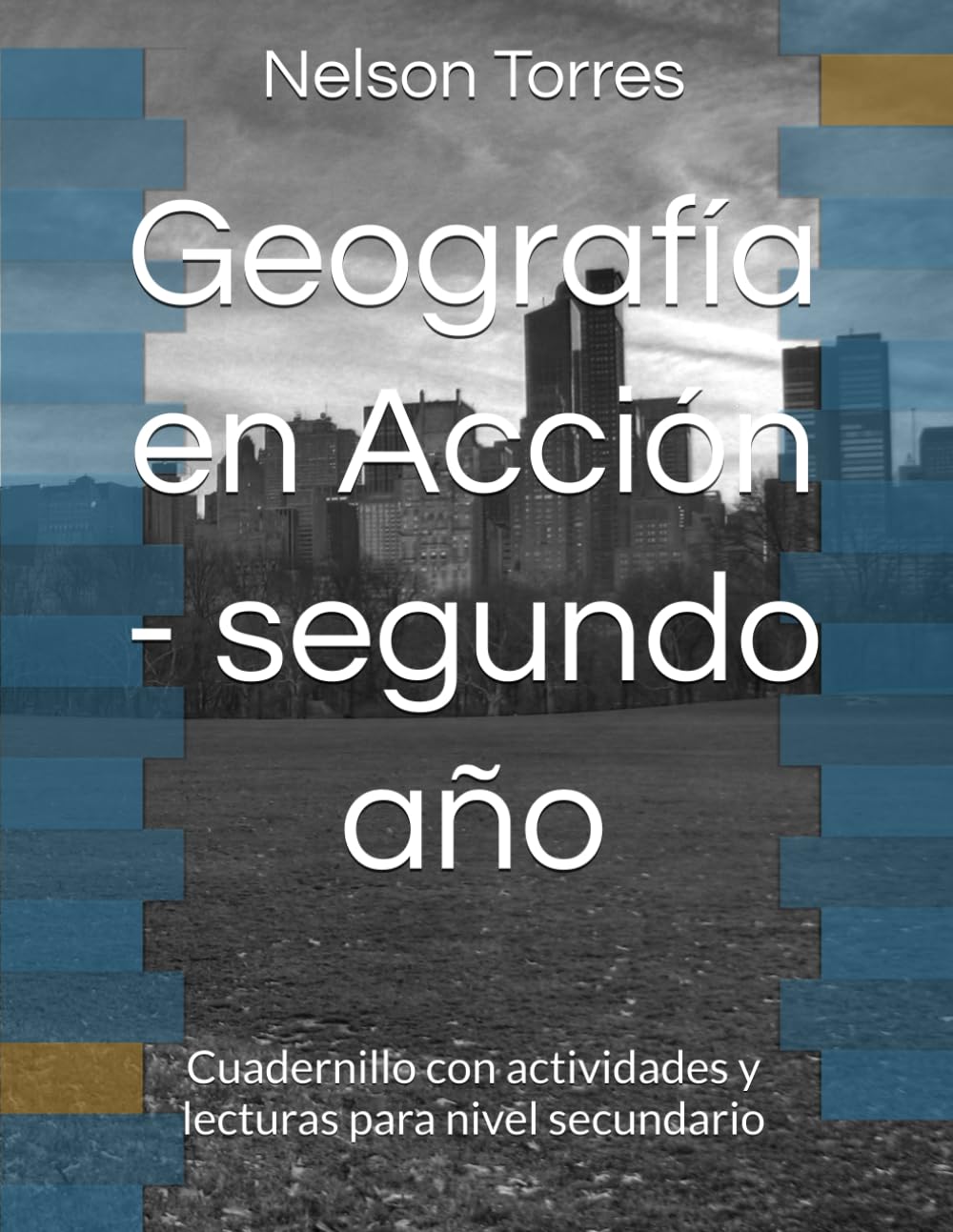 Geografía en Acción - segundo año: Cuadernillo con actividades y lecturas para nivel secundario (Cuadenillos para el profesor de geografía)