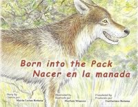 Born Into the Pack (Nacer en la manada) (English and Spanish Edition) 0965292045 Book Cover