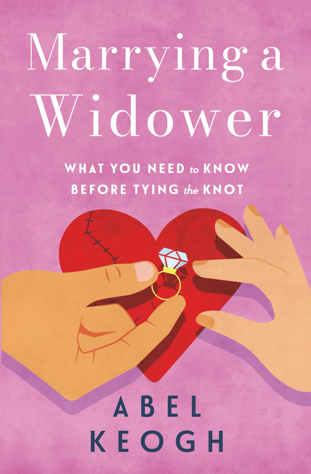 Marrying a Widower: What You Need to Know Before Tying the Knot: 3 (Dating a Widower)