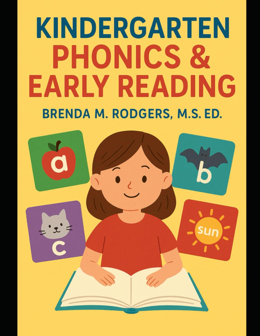 KINDERGARTEN PHONICS & EARLY READING: 1 (Grades K-12 English Curriculum - Elementary to High School English Language Arts Textbooks for Schoo)