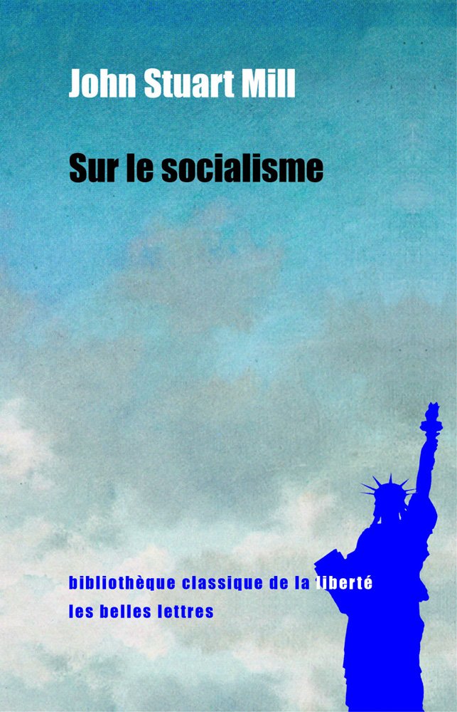 Sur Le Socialisme (Bibliotheque Classique de La Liberte)
