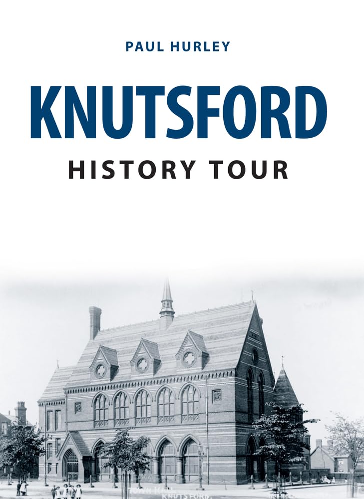 Knutsford History Tour - Hurley, Paul