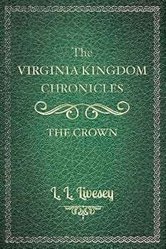 Paperback The Virginia Kingdom Chronicles: Book One: The Crown Book