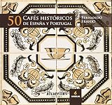 fotografia historia del arte  50 Cafés Históricos De España Y Portugal (Ilustrados [fotografía+artes plásticas+texto])