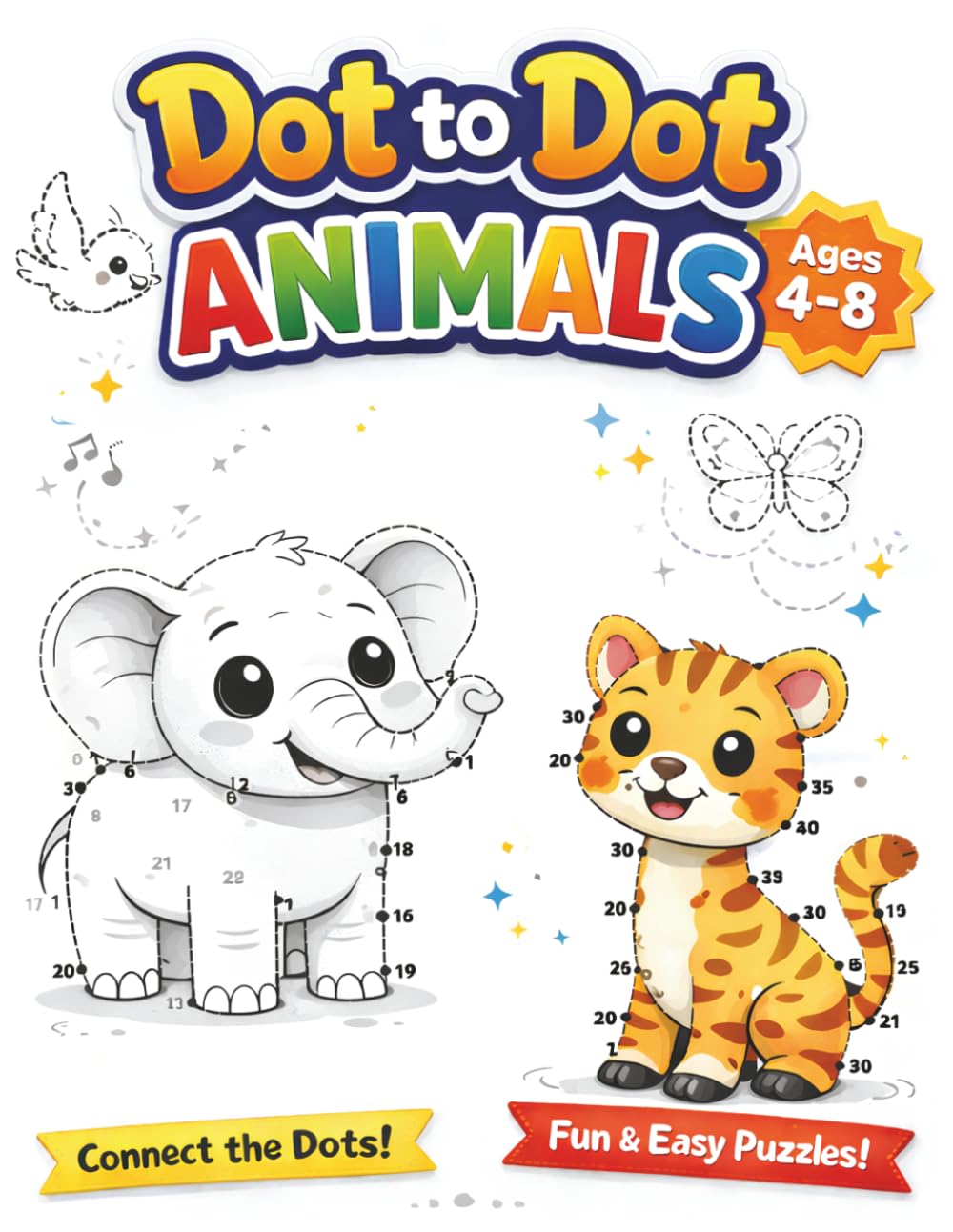 Dot-to-Dot Animals Activity Book for Kids Ages 4–8: Cute, Fun & Easy Connect-the-Dots Puzzles