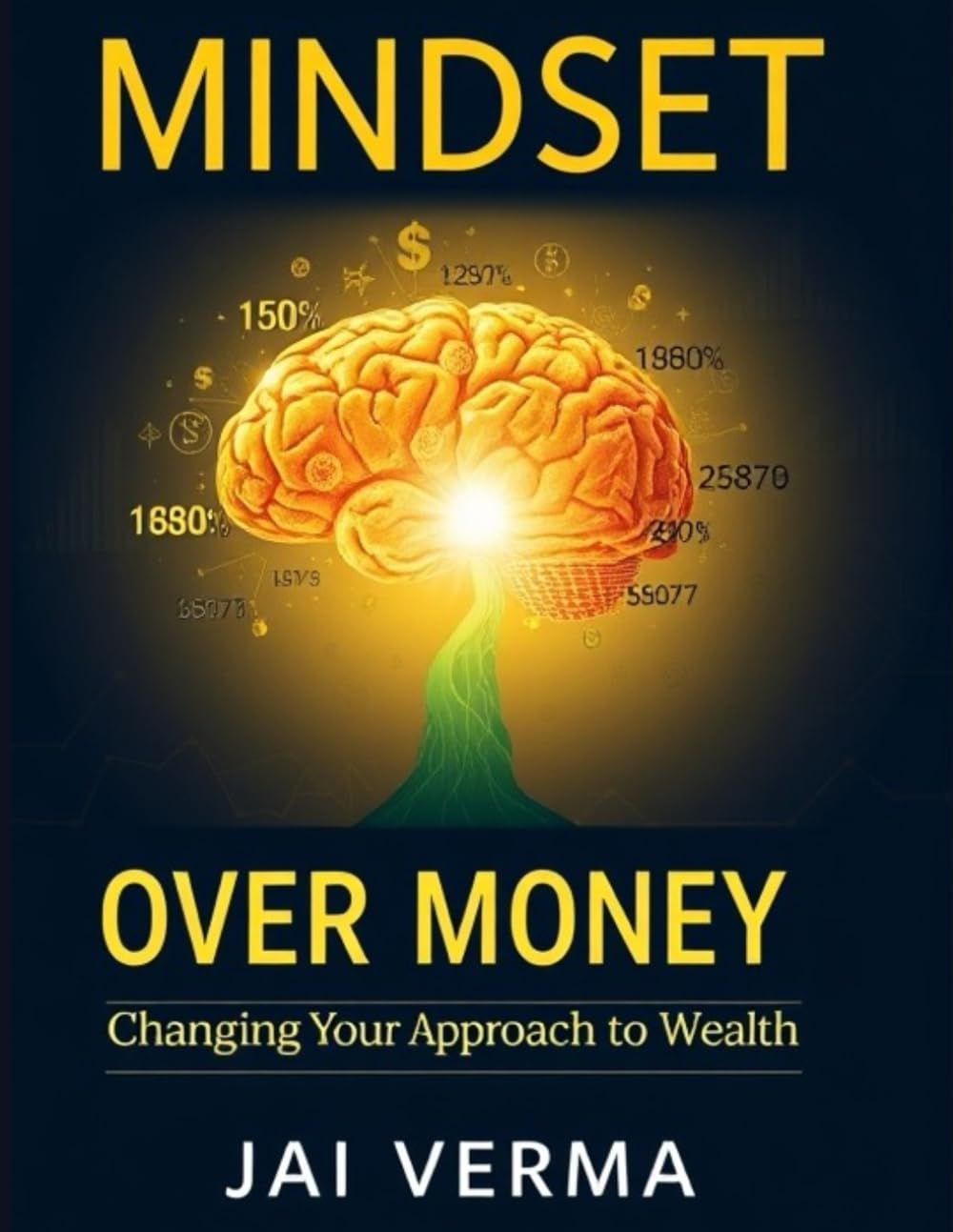 Mindset Over Money: Changing Your Approach to Wealth