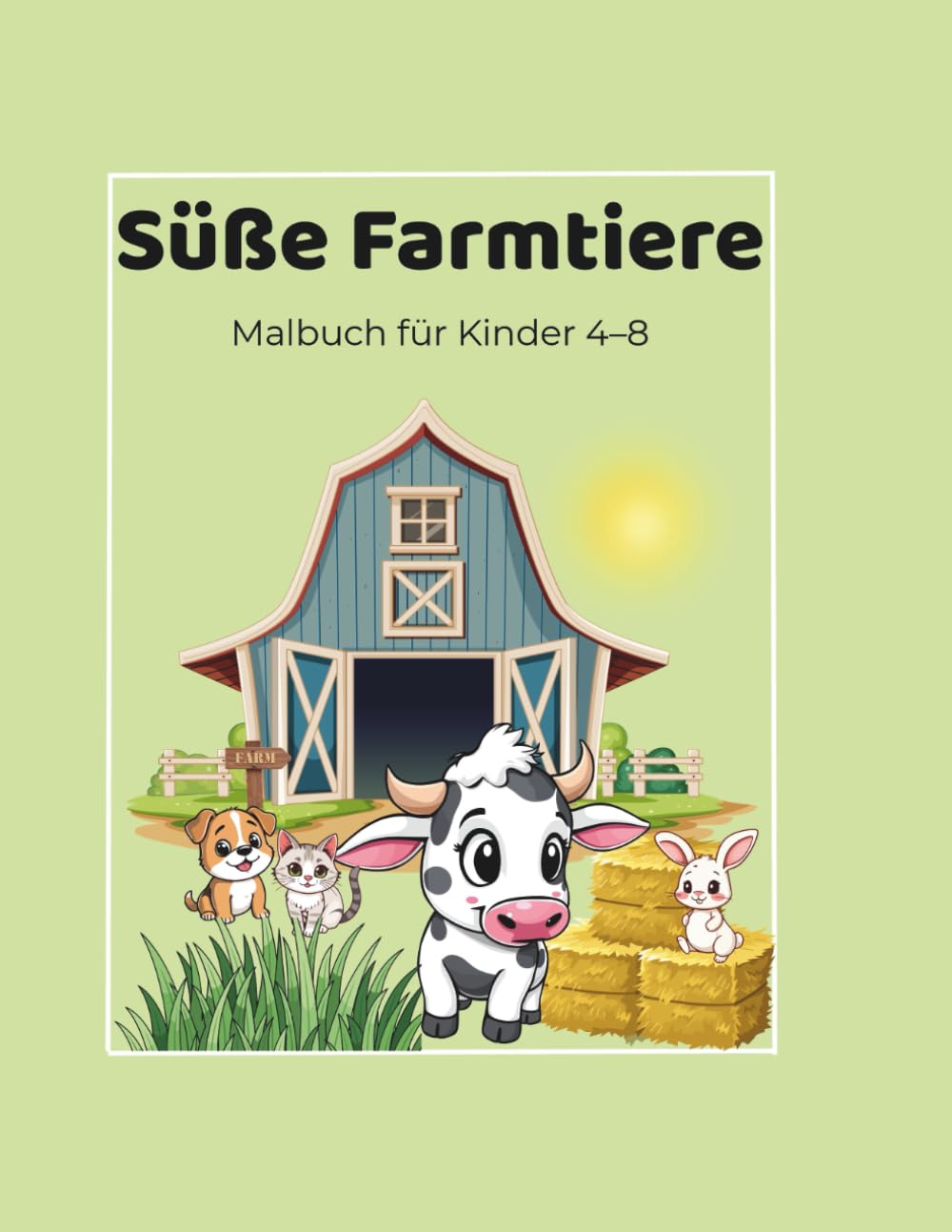 Süße Farmtiere: Malbuch für Kinder 4-8 (Malbücher)