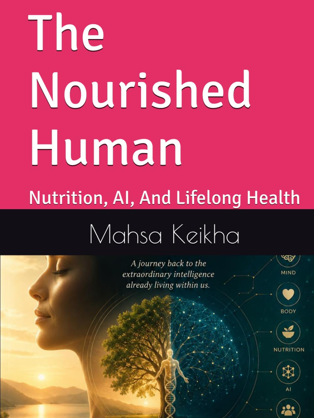 The Nourished Human: Nutrition, AI, And Lifelong Health