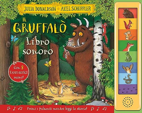 Il Gruffalò. Libro sonoro. Ediz. a colori