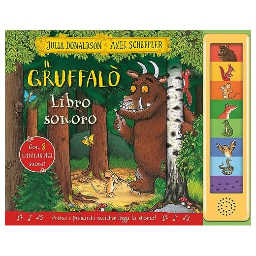 Il Gruffalò. Libro sonoro. Ediz. a colori