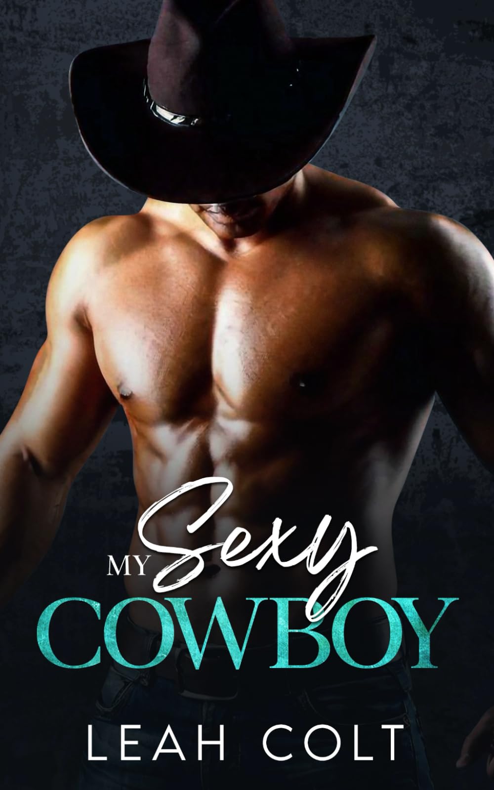 My Sexy Cowboy: An Enemies to Lovers Single Dad Romance