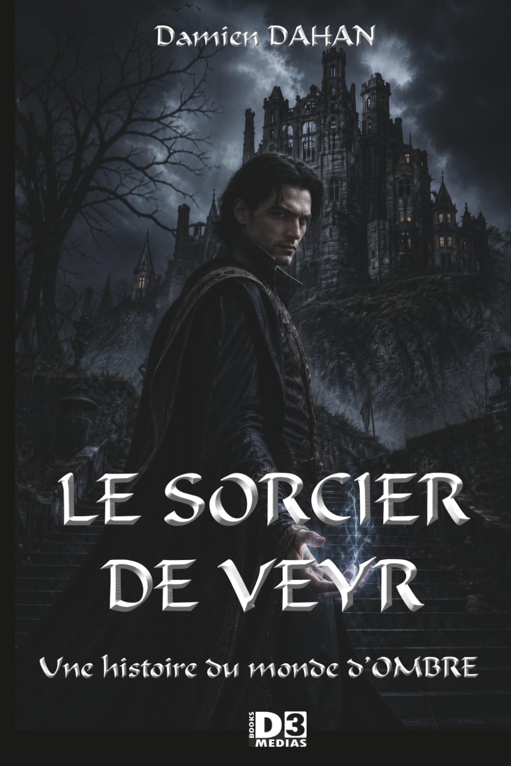 LE SORCIER DE VEYR: Une histoire du monde d'OMBRE (OMBRE SAGA)