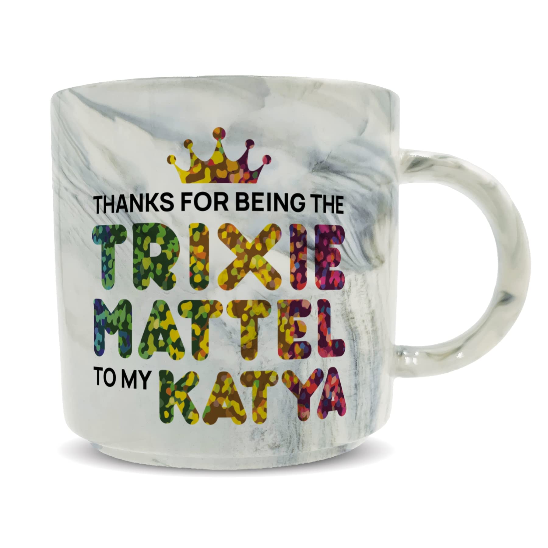 Hippowarehouse Thanks for Being The Trixie Mattel to My Katya Printed Mug Various Colour Options Ceramic Cup Kitchenware 11oz