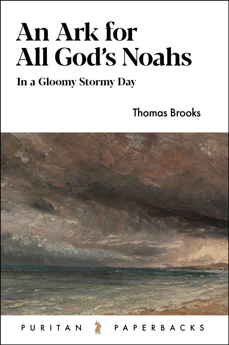 An Ark for All God's Noahs: In a Gloomy, Stormy Day (Puritan Paperbacks)