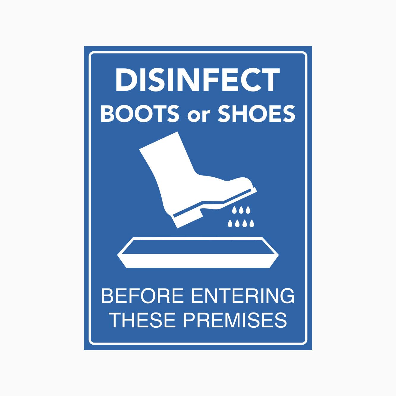 DISINFECT BOOTS OR SHOES BEFORE ENTERING THESE PREMISES Sign Hazard Metal Tin Sign 12x8 inch for Industrial & Commercial Series