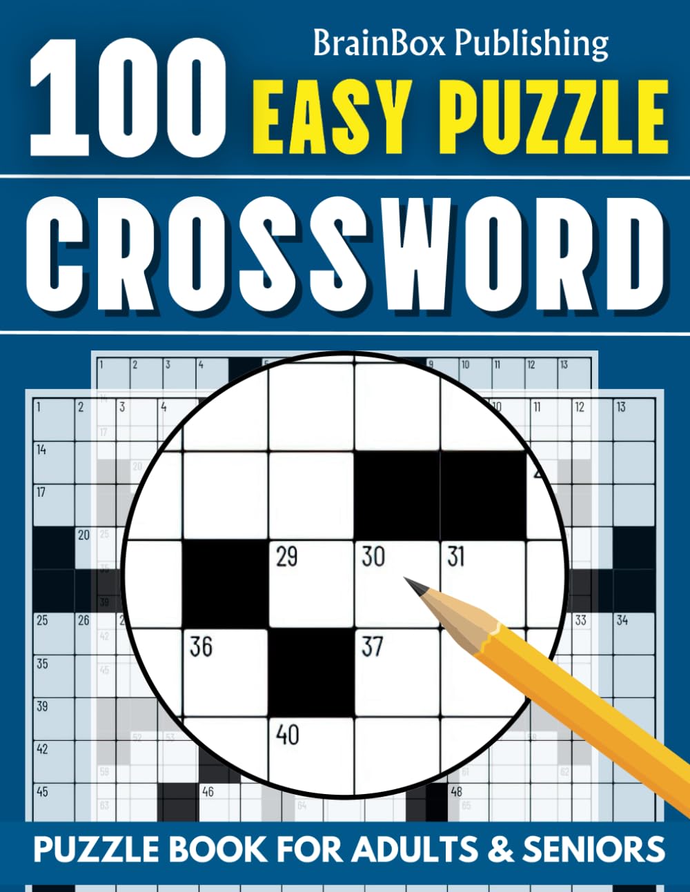 100 Easy Puzzle Crossword Puzzle Book For Adults & Seniors: Large Print Crossword Puzzles With Solutions For Boosting Mental Agility, Relaxing, and Finding Clarity