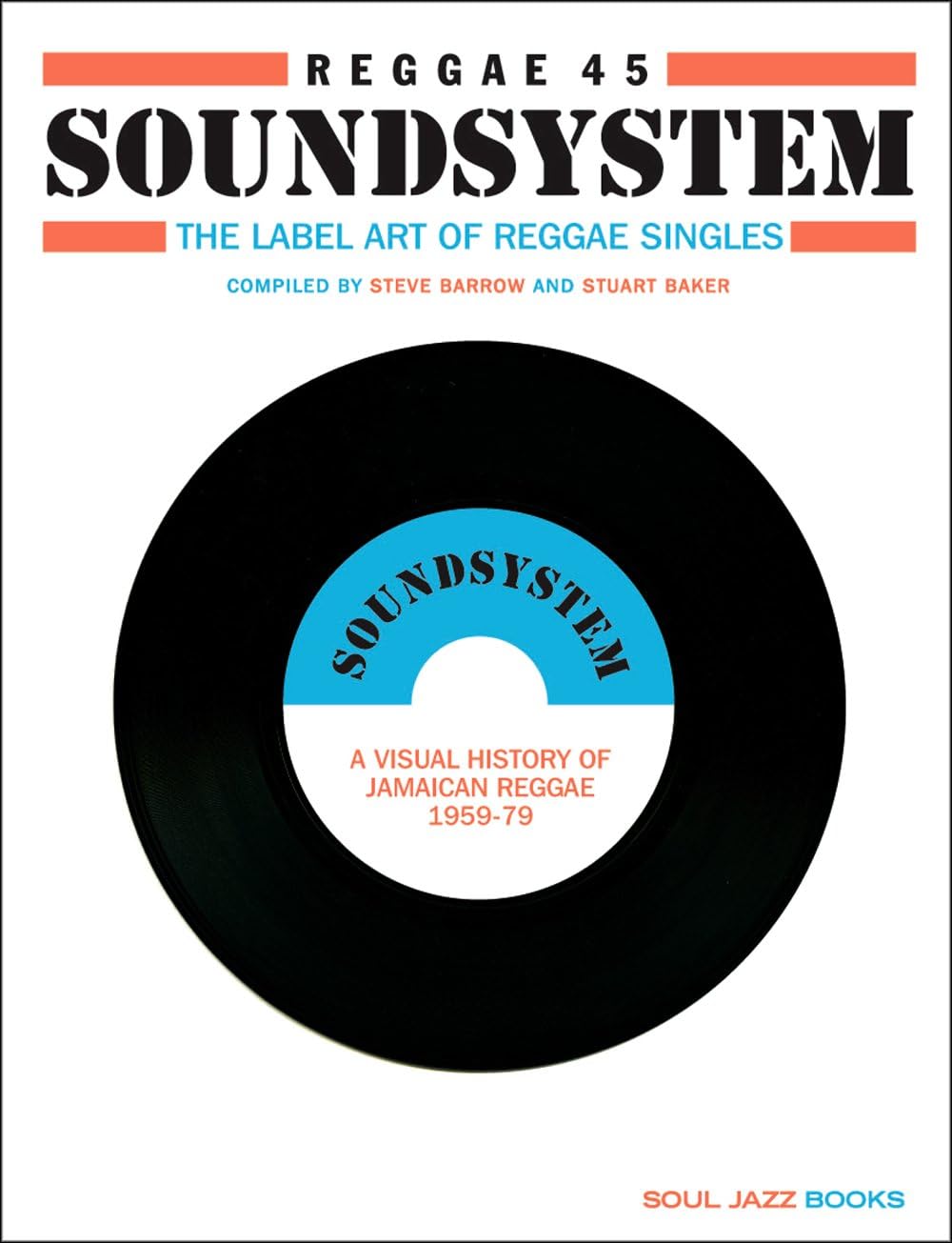 Reggae Soundsystem: Label Art of Reggae Singles