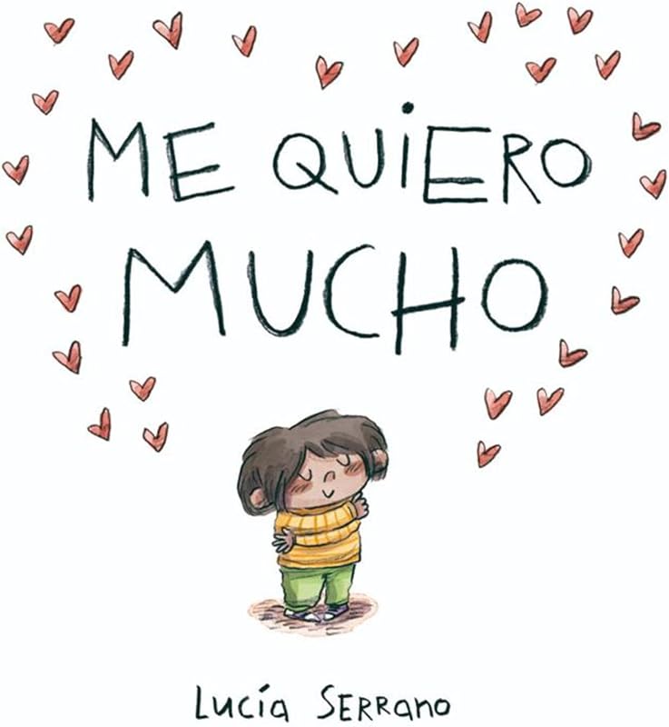 Me quiero mucho / I Love Myself a Lot (Spanish Edition)