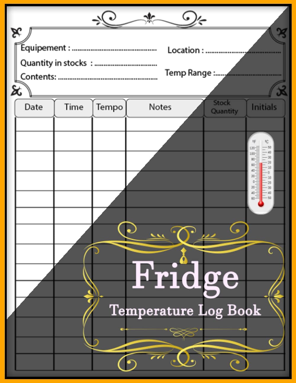 Fridge Temperature Log Book: fridgeTemperature Monitoring log Book For Restaurants & Home , Food and Fridge temperature log book ,Fridge Freezer Temperature Recorder log book