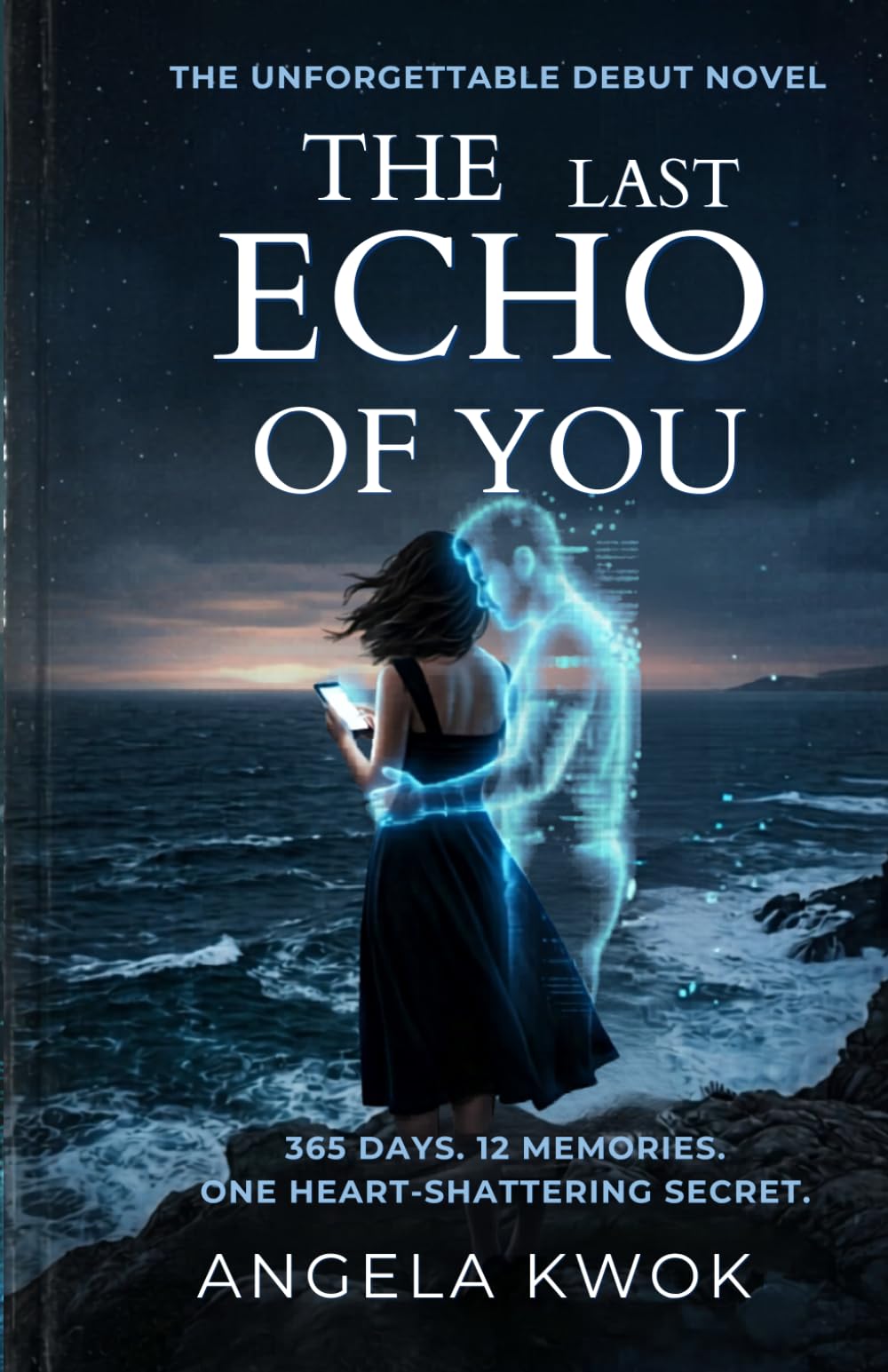 The Last Echo of You: 365 Days. 12 Memories. One Heart-Shattering Secret.