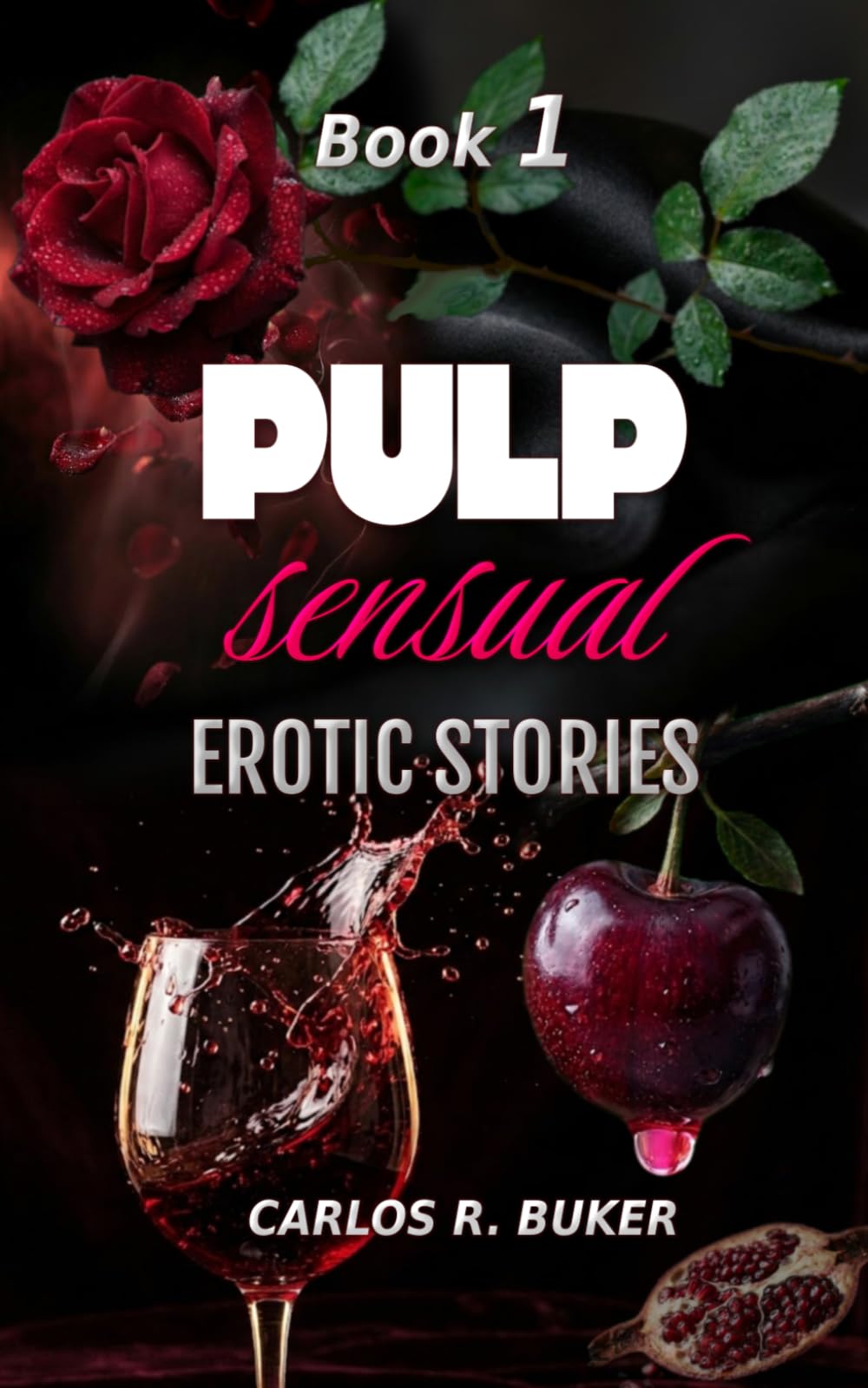 PULP sensual - Book 1: Erotic Stories