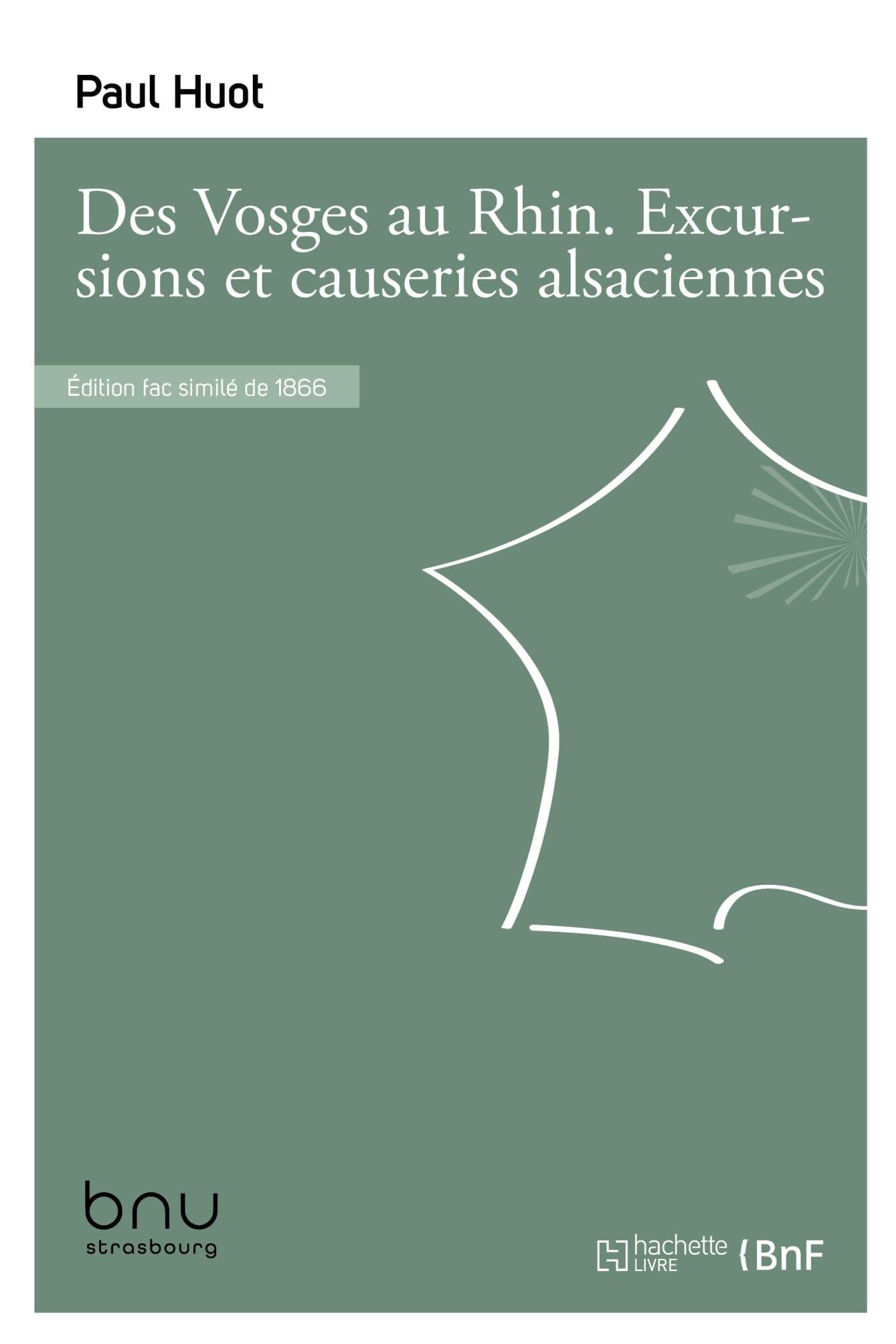 Des Vosges au Rhin. Excursions et causeries alsaciennes