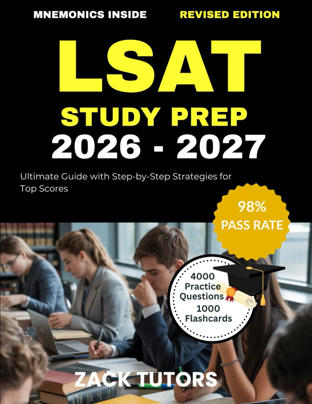 LSAT STUDY PREP 2026-2027: Ultimate Guide with Step-by-Step Strategies for Top Scores
