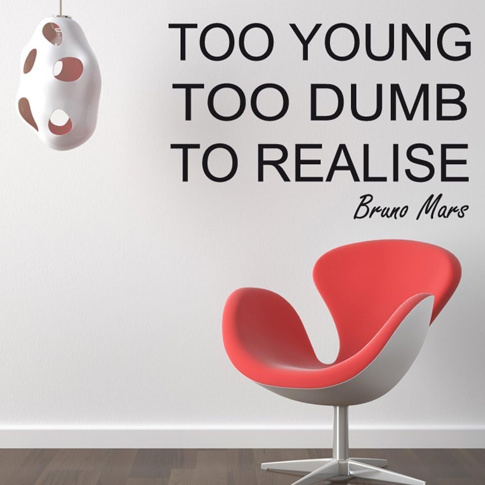 Bruno Mars Too Young Wall Sticker Quote 60cm x 90cm Black (0105)
