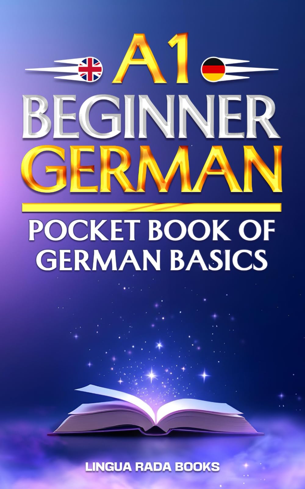 A1 BEGINNER GERMAN: Pocket Book Of German Basics