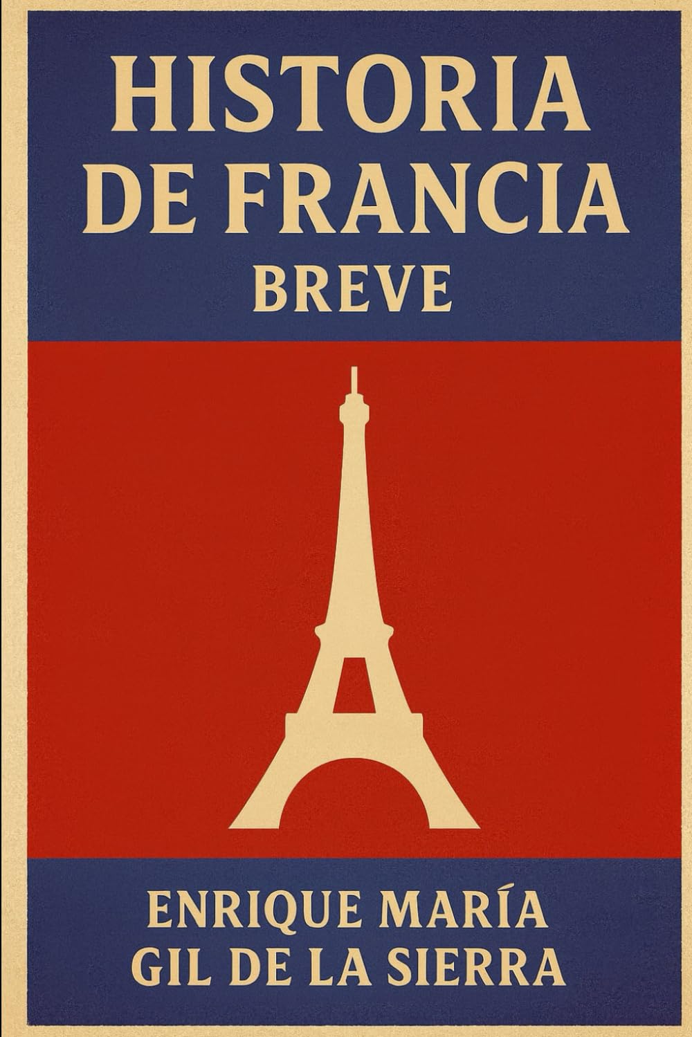 Historia de Francia Breve (Historia de los Pueblos Breve)