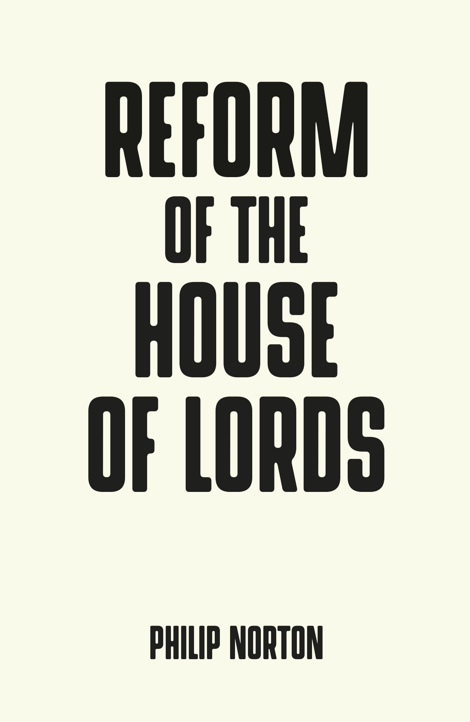 Reform of the House of Lords by Philip Norton PAPERBACK 9781526119230