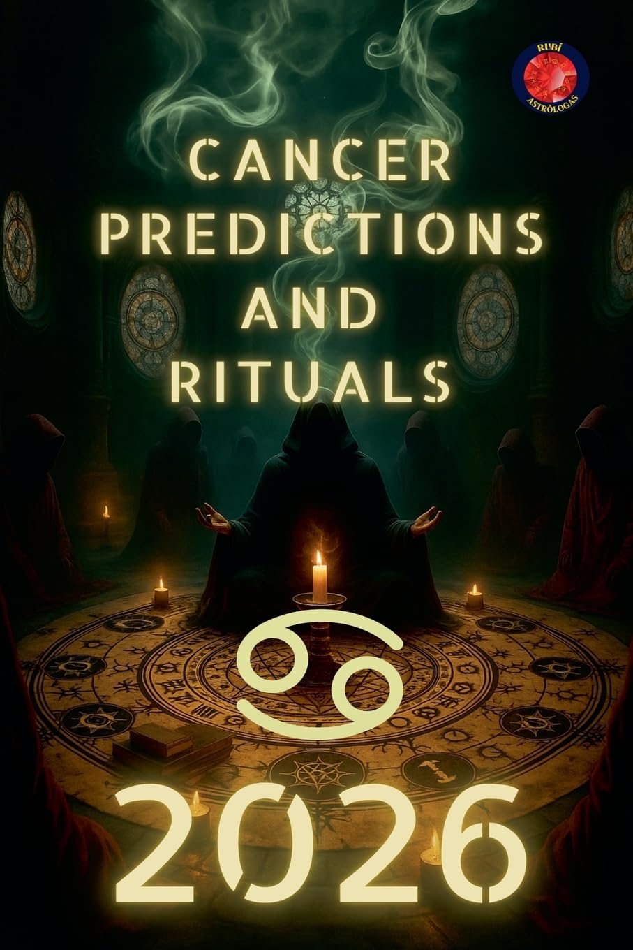 Cancer Predictions and Rituals 2026