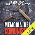 Memoria del comunismo: De Lenin a Podemos