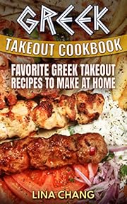 Greek Takeout Cookbook: Favorite Greek Takeout Recipes to Make at Home
