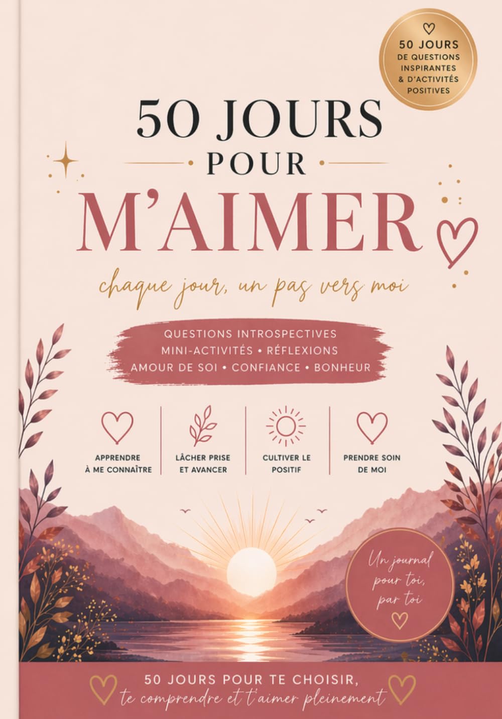 50 jours pour m'aimer plus: Chaque jour, un pas vers moi