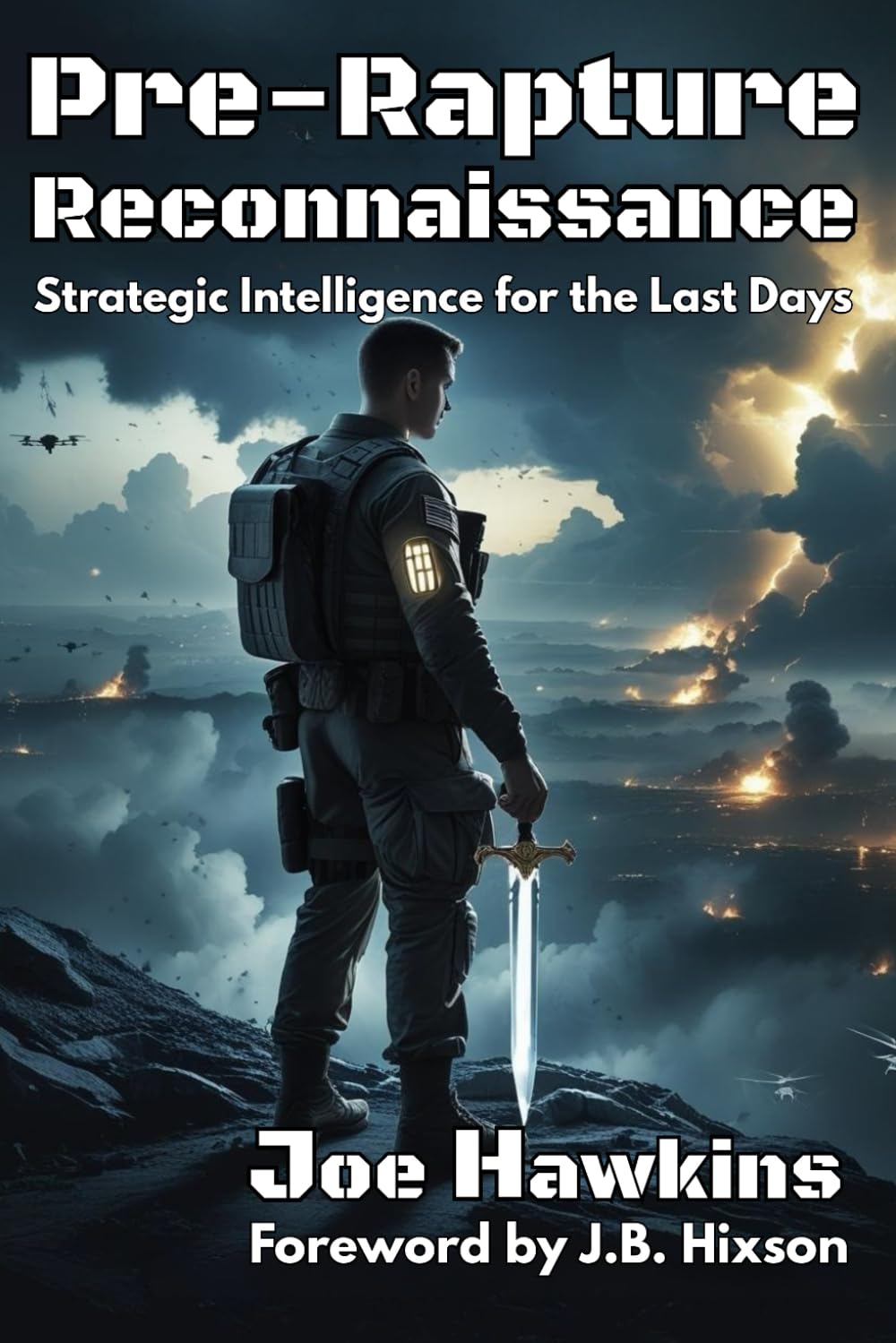 Pre-Rapture Reconnaissance: Strategic Intelligence in the Last Days