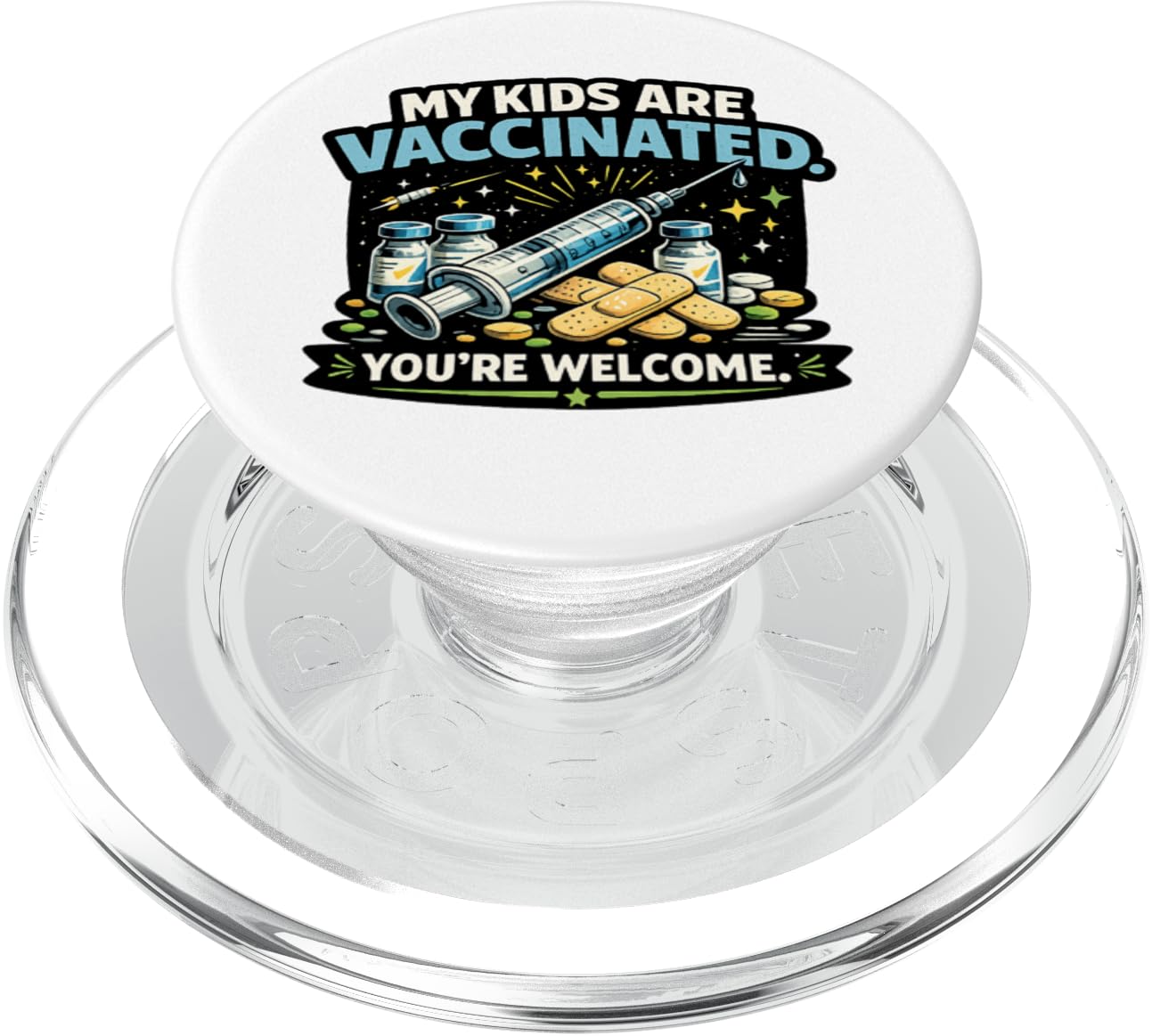 My Kids Are Vaccinated You’re Welcome Funny PopSockets PopGrip for MagSafe