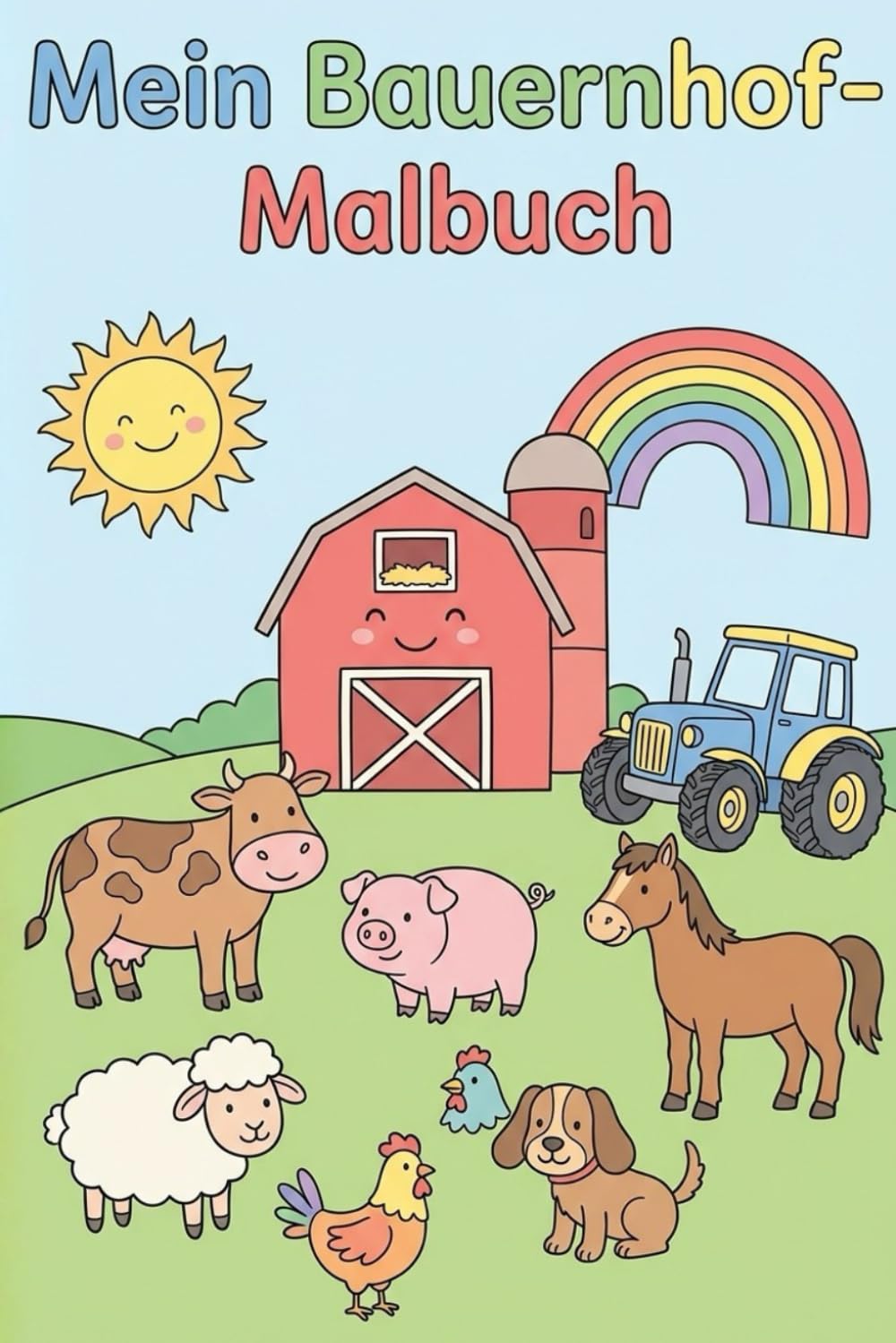Mein Bauernhof Malbuch: Malbuch Tiere Bauernhof