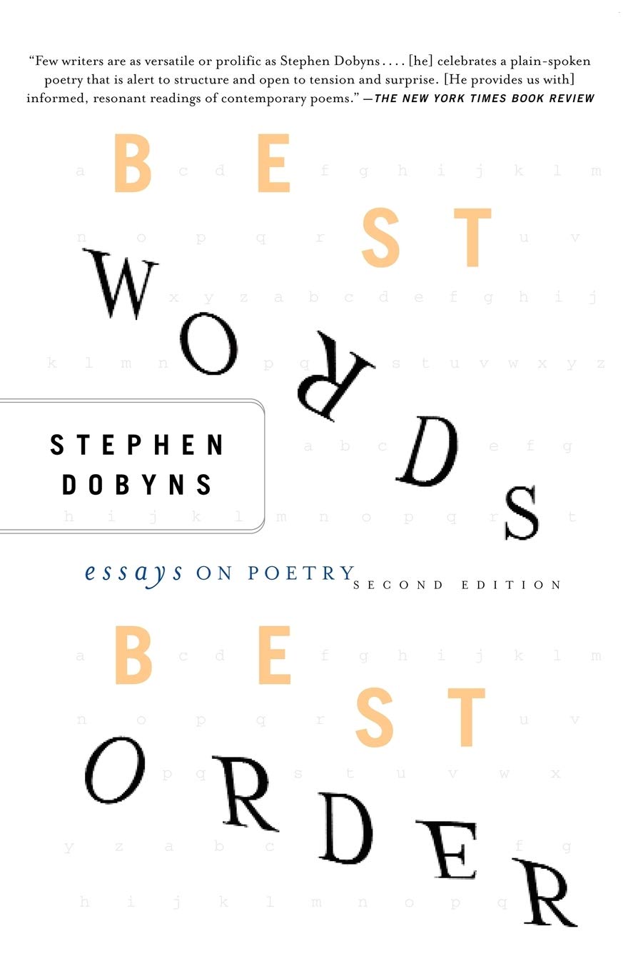 Best Words, Best Order: Essays on Poetry