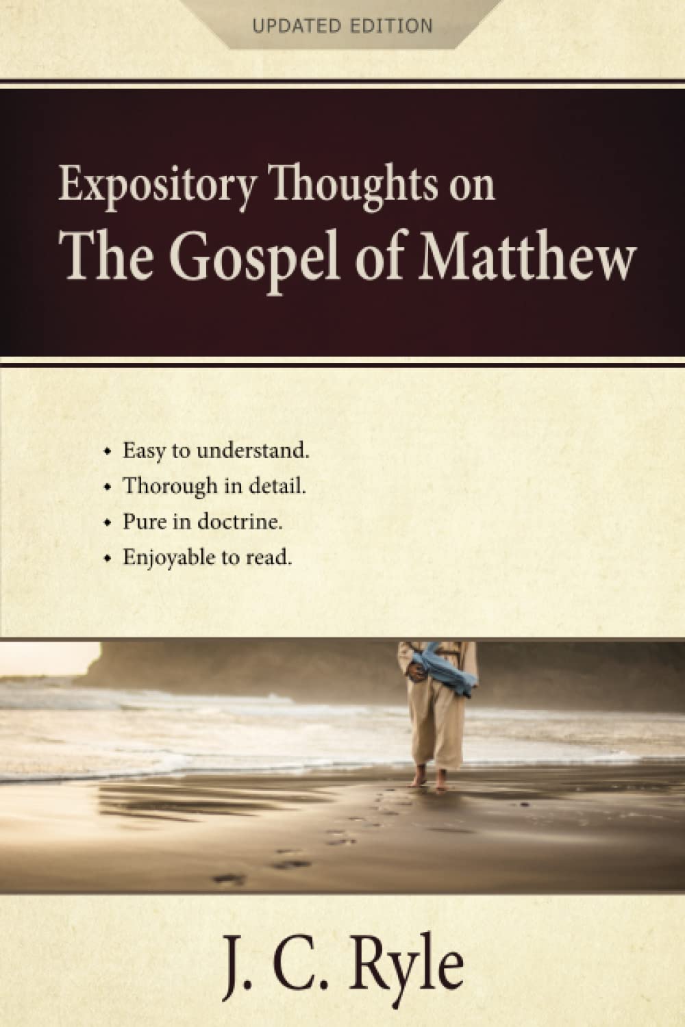 Expository Thoughts on the Gospel of Matthew [Annotated, Updated]: A Commentary