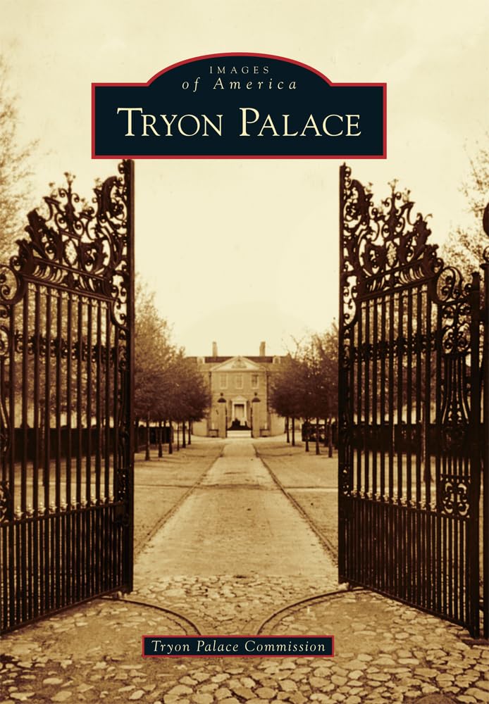 Tryon Palace (Images of America)