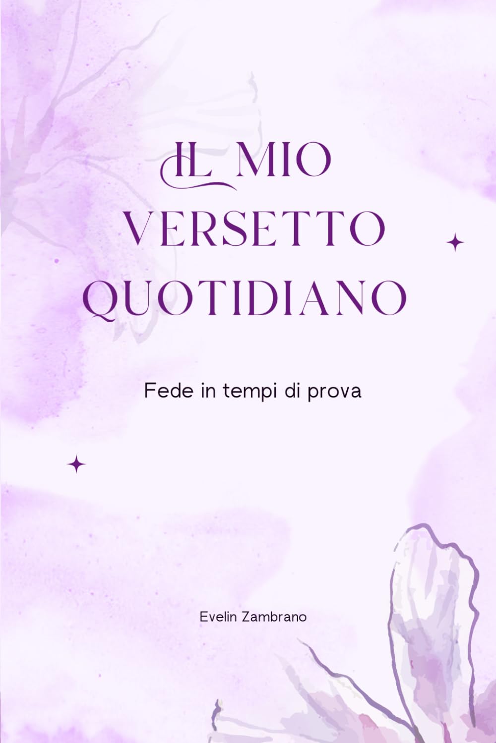 Il mio versetto Quotidiano: Fede in Tempi di Prove