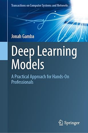 Deep Learning Models: A Practical Approach for Hands-On Professionals-finelybook