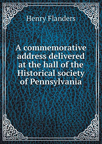 A commemorative address delivered at the hall o... 5519256780 Book Cover