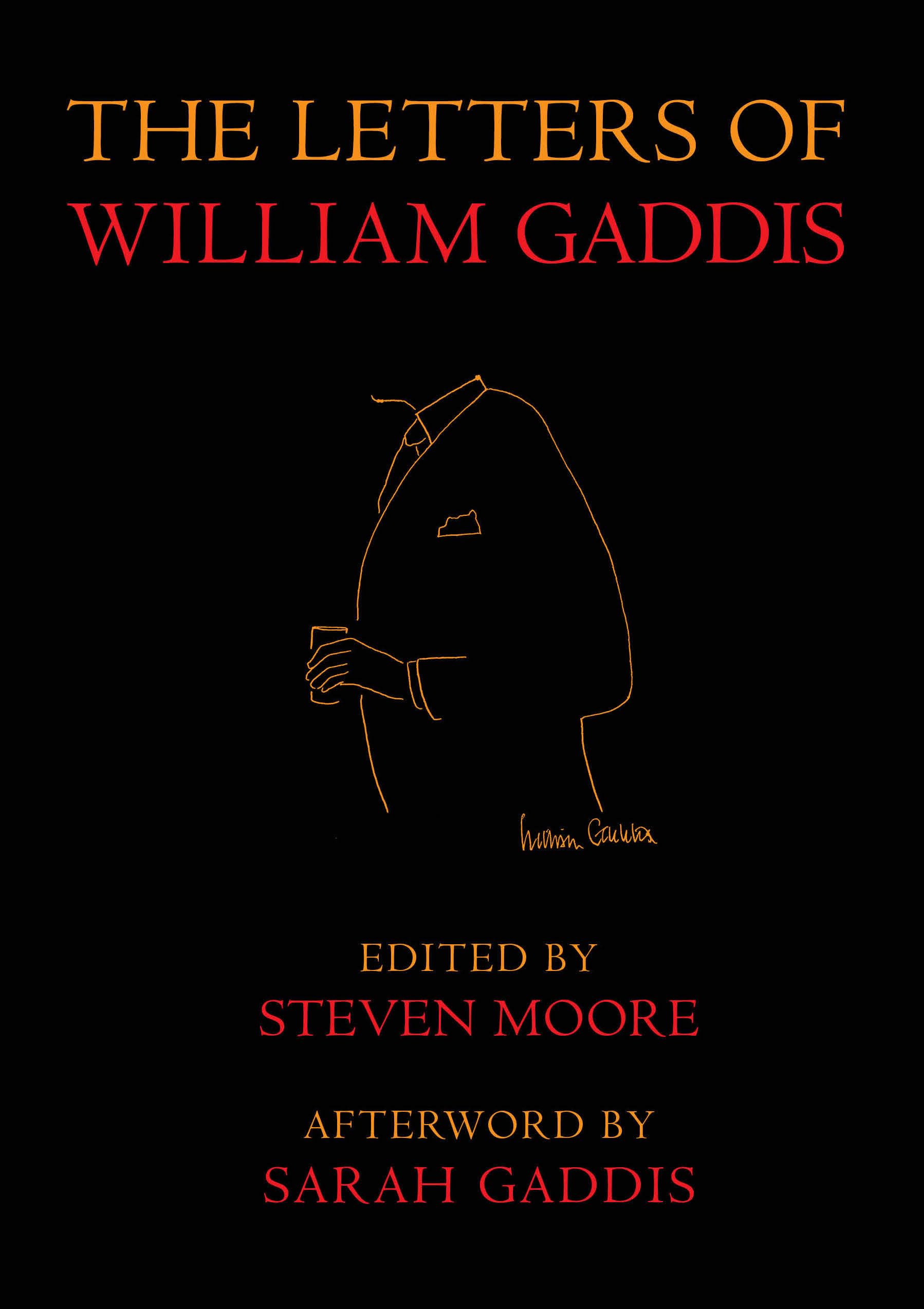 The Letters of William Gaddis: Revised and Expanded Edition by William Gaddis (E